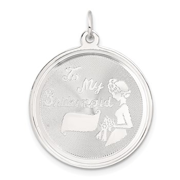 Sterling Silver To My Bridesmaid Disc Charm